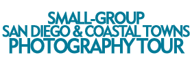 Small-Group San Diego and Coastal Towns Photography Tour 2019 Schedule
