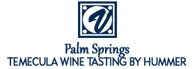 Temecula Wine Tasting by Hummer from Palm Springs