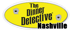 The Dinner Detective Murder Mystery Dinner Show Nashville 2022 Schedule