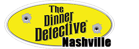 The Dinner Detective Murder Mystery Dinner Show Nashville