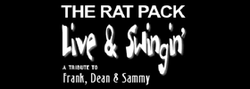 The Rat Pack - Live & Swingin' Show