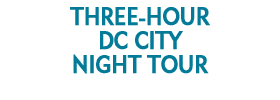 Three-Hour DC City Night Tour