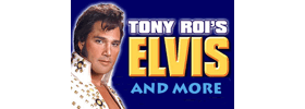 Tony Roi Elvis & More