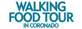 Walking Food Tour in Coronado 2019 Schedule