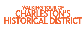 Walking Tour of Charleston’s Historical District
