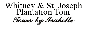 Whitney & St. Joseph Plantations Bus Tour