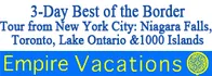 3-Day Best of the Border Tour from New York City: Niagara Falls, Toronto, Lake Ontario and 1000 Islands 2024 Schedule