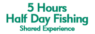5 Hours Half Day Fishing Shared Experience Schedule