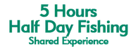 5 Hours Half Day Fishing Shared Experience Schedule