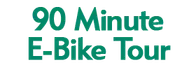 90 Minute E-Bike Tour Schedule