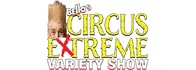 Bello's Circus Extreme Variety Show 