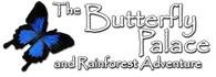 Butterfly Palace and Rainforest Adventure Schedule