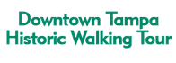 Downtown Tampa Historic Walking Tour 2024 Schedule