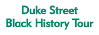 Duke Street Black History Tour 2024 Schedule