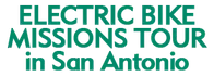 Electric Bike Missions Tour in San Antonio 2024 Schedule