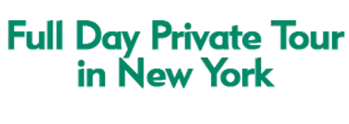 Full Day Private Tour in New York 2024 Schedule