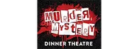 Murder Mystery Dinner Theatre