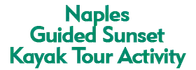 Naples Guided Sunset Kayak Tour Activity Schedule