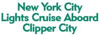 New York City Lights Cruise Aboard Clipper City 2024 Schedule
