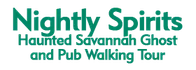 Nightly Spirits Haunted Savannah Ghost and Pub Walking Tour 2023 Schedule