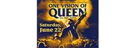 One Vision of Queen Featuring Marc Martel Schedule