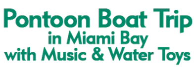 Pontoon Boat Trip in Miami Bay with Music & Water Toys