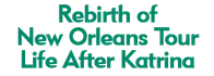 Rebirth of New Orleans Tour: Life After Katrina Schedule