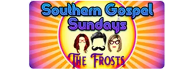 Southern Gospel Sundays with The Frosts 2024 Schedule