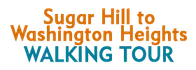 Sugar Hill to Washington Heights Walking Tour 2024 Schedule