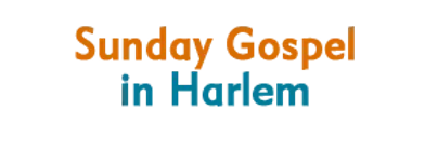 Sunday Gospel in Harlem 2024 Schedule