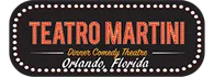 Teatro Martini Presents Vaudeville Variety Revue Dinner Show 