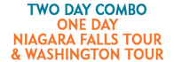 Two Day Combo: One Day Niagara Falls Tour & Washington Tour