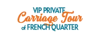 VIP Private Carriage Tour of French Quarter 2023 Schedule