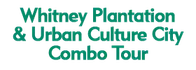 Whitney Plantation & Urban Culture City Combo Tour 2024 Schedule