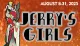 The image is a promotional graphic for the show Jerry's Girls, featuring stylized illustrations of women and the dates August 8-31, 2025.