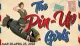 The image features vintage-style artwork of a woman in military attire riding a bomb, with the text The Pin-Up Girls in bold letters and the dates Mar 20-April 25, 2026.