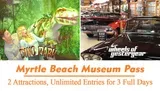 The image promotes the Myrtle Beach Museum Pass, featuring attractions Dino Park and Wheels of Yesteryear, with unlimited entries for three days.