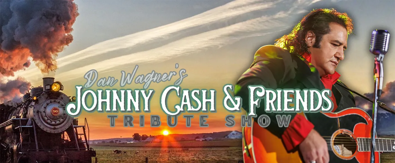 Dan Wagner's Johnny Cash and Friends Tribute Show
