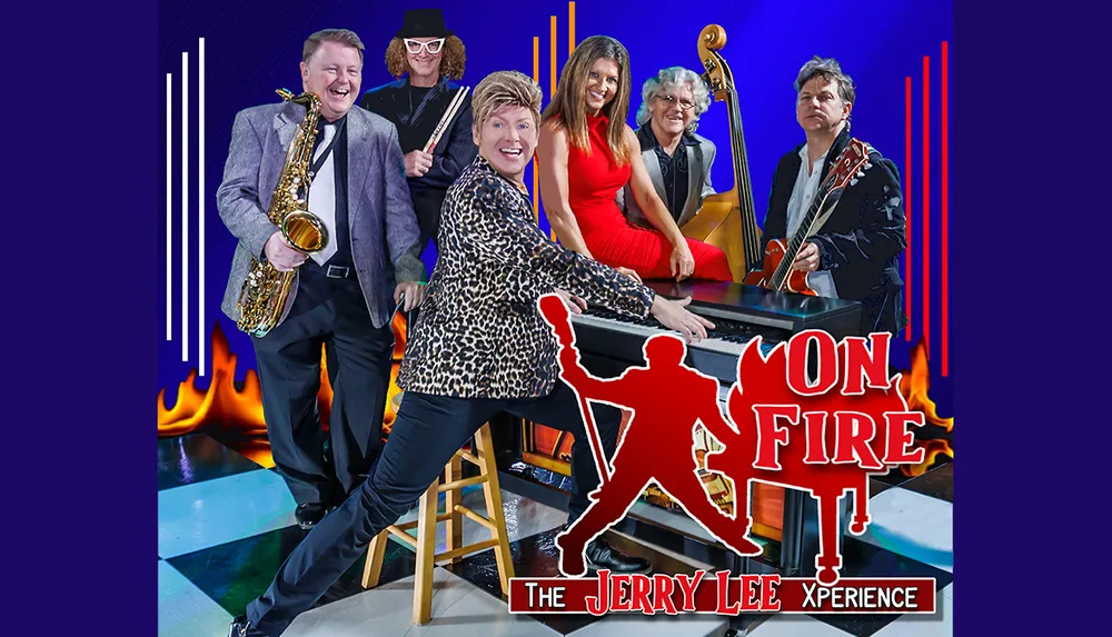 The image features a vibrant band posing with musical instruments set against a fiery background with text reading On Fire The Jerry Lee Experience