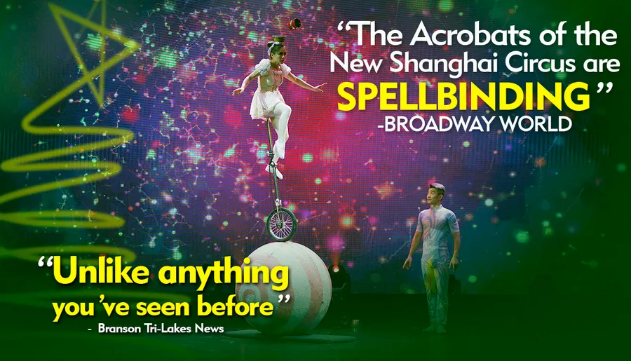 The image showcases acrobats from the New Shanghai Circus performing, with quotes praising their act as spellbinding and unlike anything you've seen before.