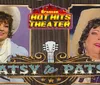 The image is an advertisement for a show titled Patsy to Patsy at the Branson Hot Hits Theater featuring two performers dressed in vintage attire