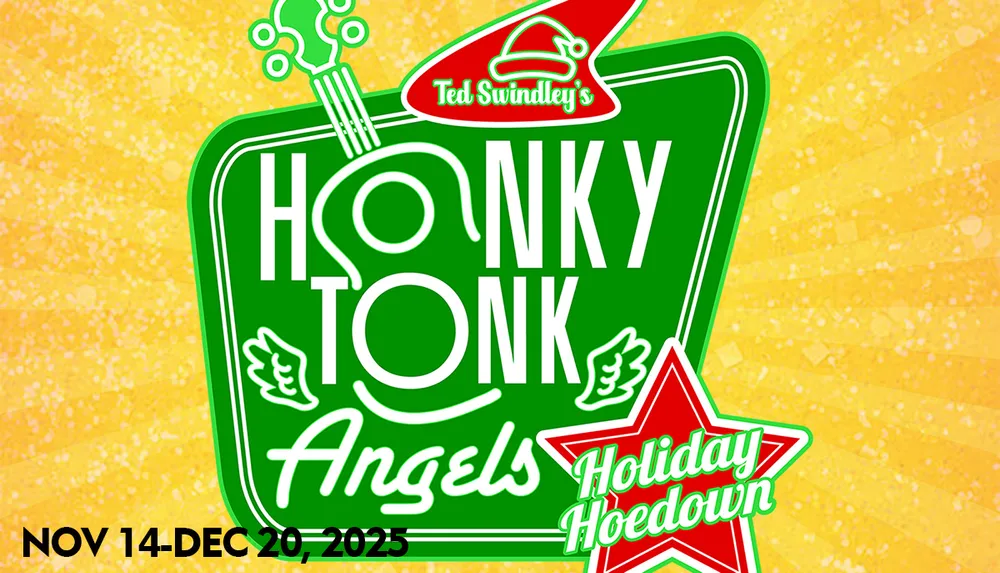 The image is a colorful promotional graphic for Ted Swindleys Honky Tonk Angels Holiday Hoedown scheduled from November 14 to December 20 2025 featuring festive elements like a guitar and star