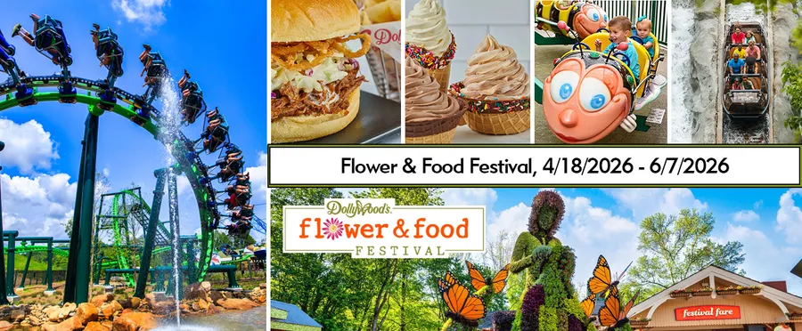 The image promotes Dollywood's Flower & Food Festival scheduled from April 18 to June 7, 2026, featuring amusement rides, delicious food, and colorful flower displays.