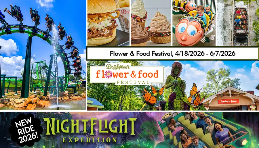The image showcases Dollywood's Flower & Food Festival happening from April 18 to June 7, 2026, featuring various rides, attractions, food offerings, and a new ride called Nightflight Expedition.