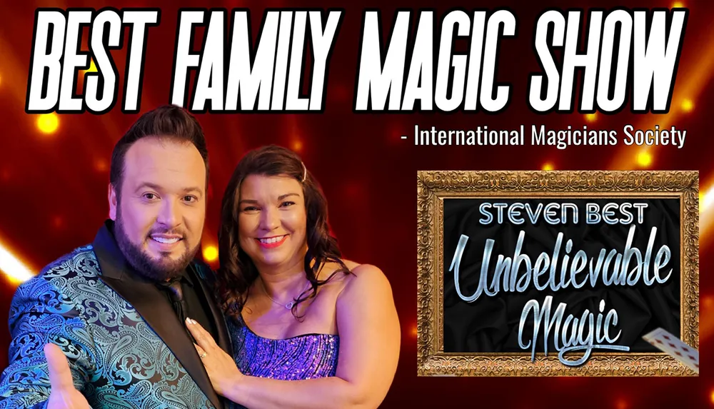 This image is a promotional graphic for the Best Family Magic Show featuring two smiling individuals and mentioning Steven Best Unbelievable Magic along with the endorsement of the International Magicians Society