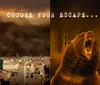 The image is a split scene with a city under a stormy sky on the left and a roaring bear in a forest on the right overlayed with the text CHOOSE YOUR ESCAPE