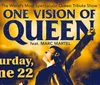 The image is a promotional poster for One Vision of Queen a Queen tribute show featuring Marc Martel scheduled for Saturday June 22