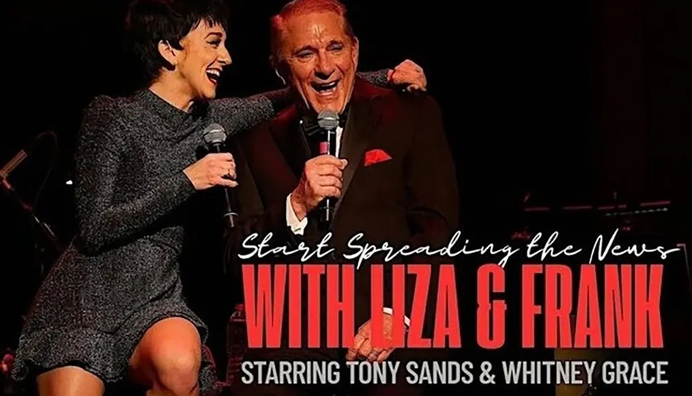 The image features two performers on stage smiling and holding microphones with text advertising Start Spreading the News with Liza  Frank starring Tony Sands and Whitney Grace