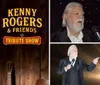 The image promotes a Kenny Rogers  Friends tribute show featuring a person with white hair and a beard dressed in a vest and shirt