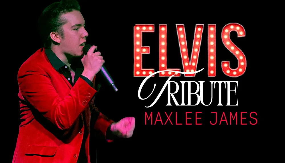 A person in a red jacket holds a microphone with the text Elvis Tribute Maxlee James displayed prominently